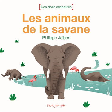 Couverture de Les animaux de la savane par Philippe Jalbert