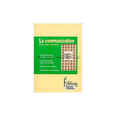 La communication : Etat des savoirs