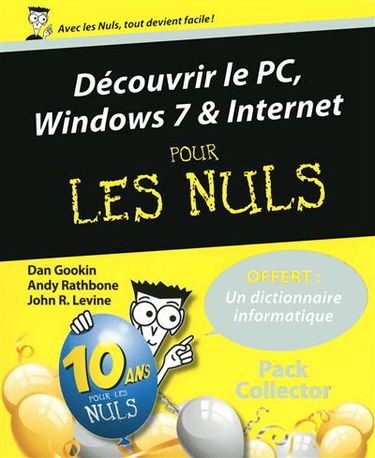 Découvrir le PC, Windows 7 & Internet pour les nuls