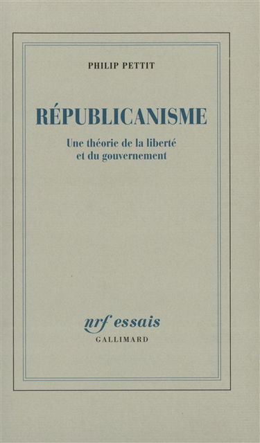 Républicanisme : une théorie de la liberté et du gouvernement
