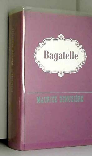 Couverture de Bagatelle (Louisiane) par Maurice Denuzière