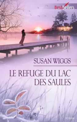 Le refuge du lac des Saules