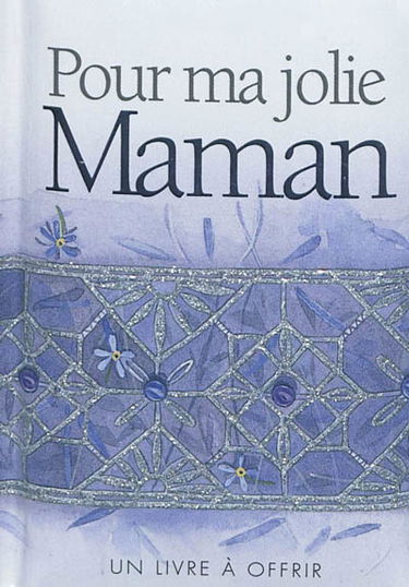 Pour ma jolie maman : grand format