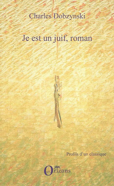 Je est un Juif, roman