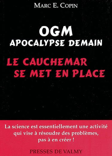 OGM, apocalypse demain : le cauchemar se met en place