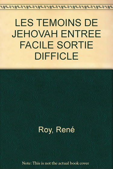 Les Temoins De Jehovah Entree Facile Sortie Difficle