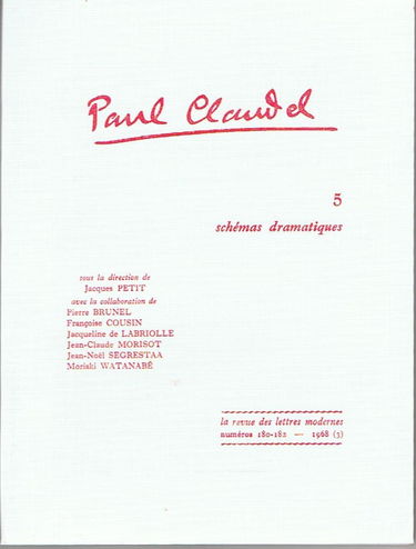 Paul Claudel 5 : schémas dramatiques
