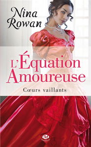 Coeurs vaillants. Vol. 1. L'équation amoureuse
