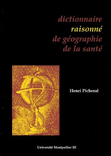Dictionnaire raisonné de géographie de la santé