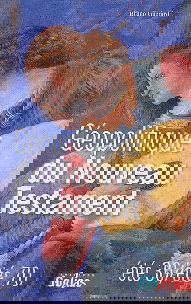 Géopolitique du Nouveau Testament : été 30-été 70