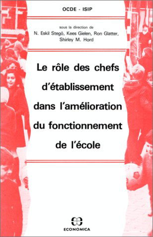 Le Rôle des chefs d'établissement dans l'amélioration du fonctionnement de l'école
