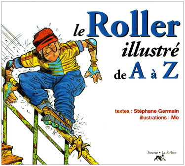 LE ROLLER ILLUSTRE DE A A Z