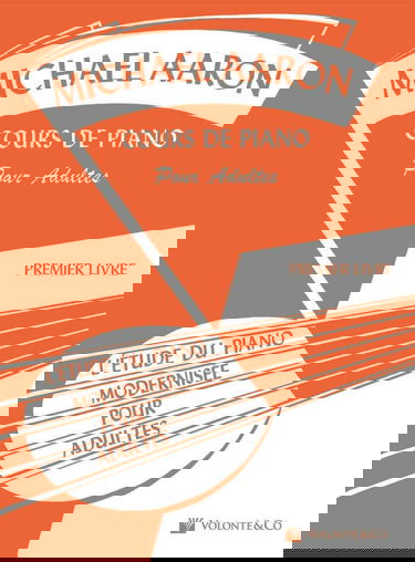 Michael aaron : cours de piano pour adultes vol. 1 - l'etude du piano modernisee pour adutes