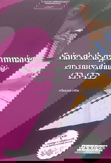 Faire de la grammaire en cours double, CE1-CE2