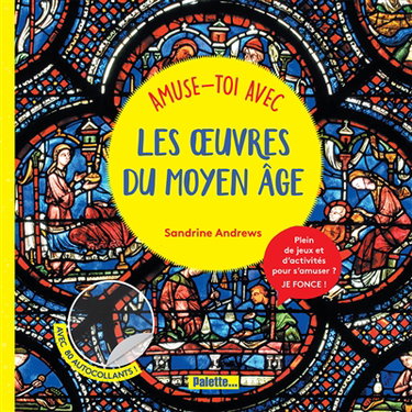 Couverture de Amuse-toi avec les oeuvres du Moyen Age par Sandrine Andrews