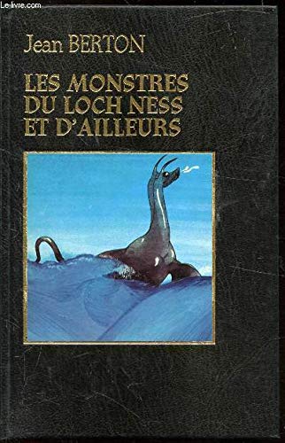 Les monstres du loch Ness et d'ailleurs
