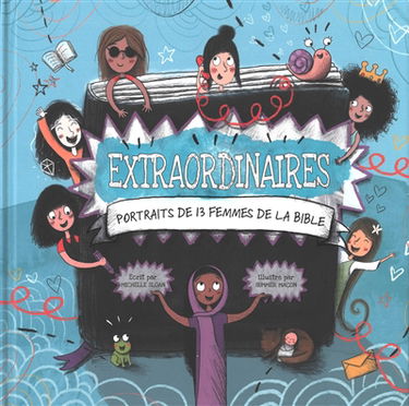 Extraordinaires portraits de 13 femmes de la Bible