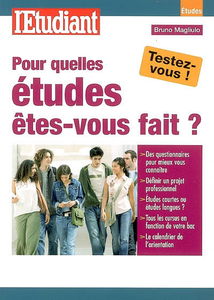 Pour quelles études êtes-vous fait ?