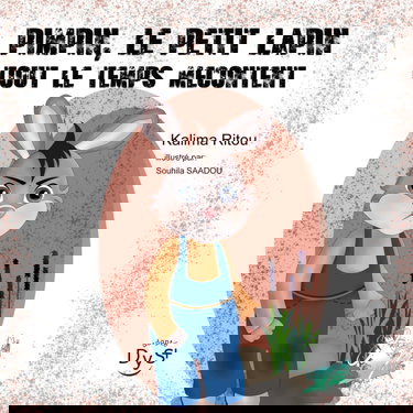 Pimpin, le lapin mécontent: livre enfant, collection anaelle