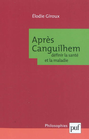 Après Canguilhem : définir la santé et la maladie