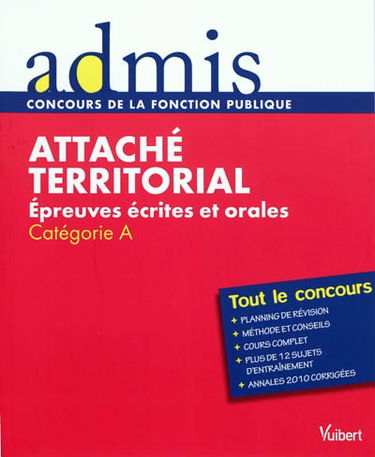 Attaché territorial : épreuves écrites et orales : catégorie A