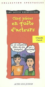 Cinq pièces en quête d'acteurs