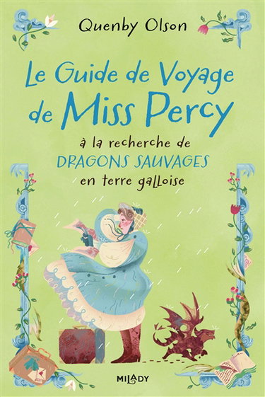 Miss Percy. Vol. 2. Le guide de voyage de Miss Percy à la recherche de dragons sauvages en terre galloise