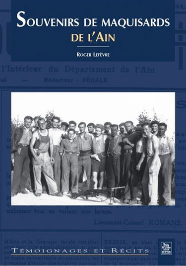 Souvenirs de maquisards de l'Ain