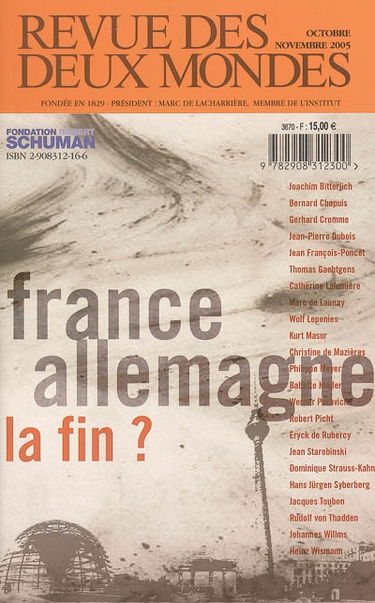Revue des deux mondes, n° 10-11.2005. France, Allemagne, la fin ? = Frankreich, Deutschland, das Ende ?