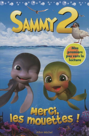 Merci, les mouettes ! : Sammy 2
