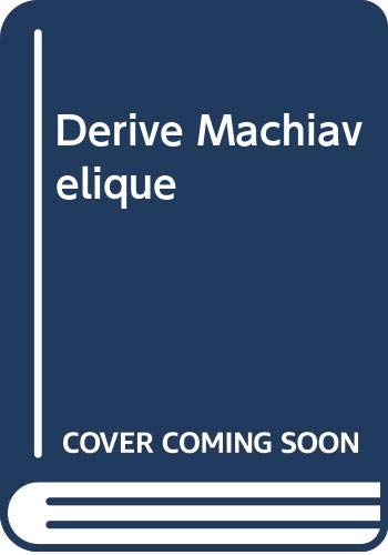 Derive Machiavelique