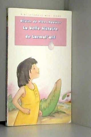 La Belle histoire de Larmal'oeil