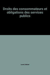Droits des consommateurs et obligations des services publics