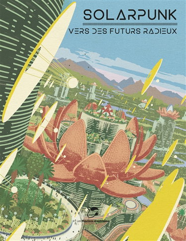 Couverture de Solarpunk : vers des futurs radieux