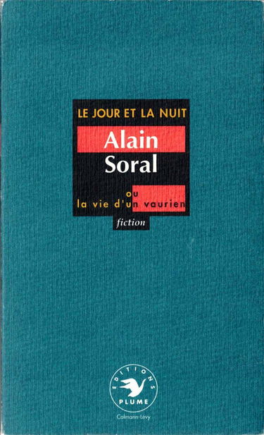 Le jour et la nuit ou la vie d'un vaurien