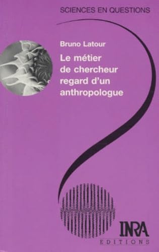 Le métier de chercheur, regard d'un anthropologue