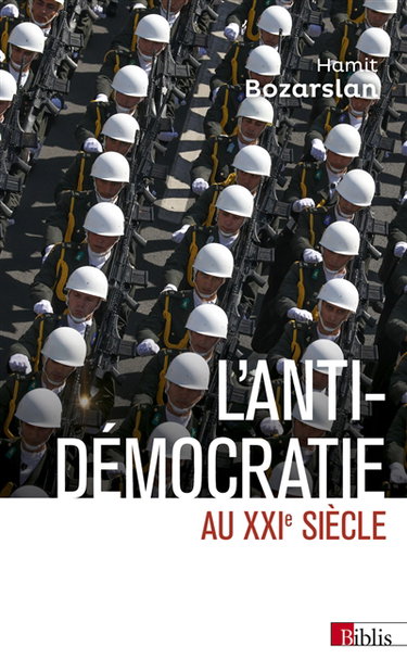 Couverture de L'anti-démocratie au XXIe siècle : Iran, Russie, Turquie par Hamit Bozarslan