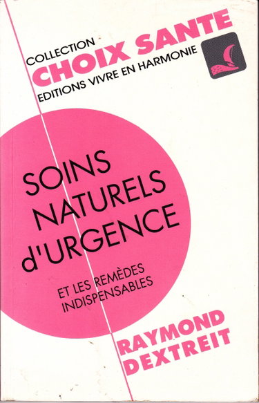 Couverture de Soins naturels d'urgence par Raymond Dextreit