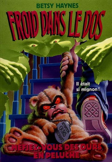 Froid dans le dos. Vol. 12. Méfiez- vous des ours en peluche !