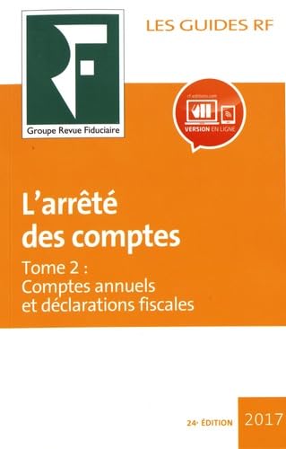 L'arrêté des comptes: Tome 2, Comptes annuels et déclarations fiscales