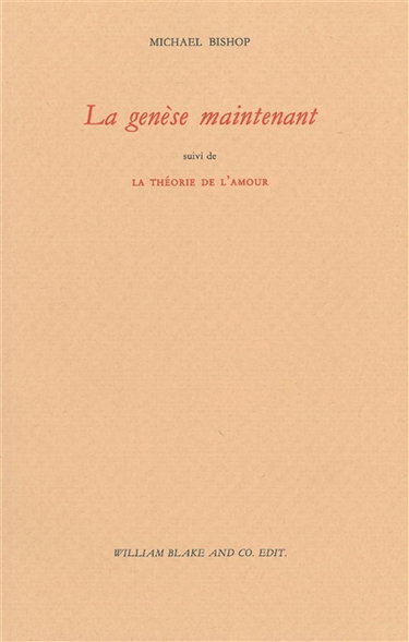 La genèse maintenant. La théorie de l'amour