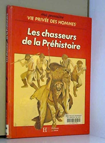 Les Chasseurs de la préhistoire