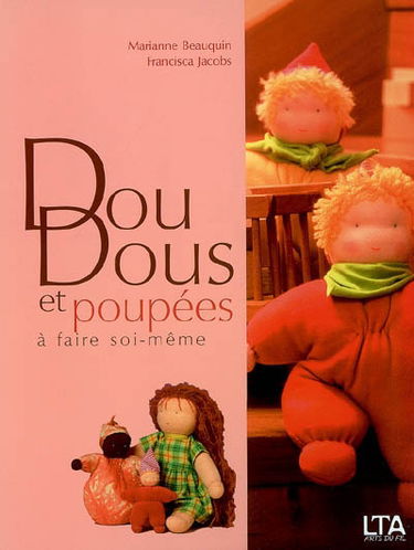 Doudous et poupées à faire soi-même