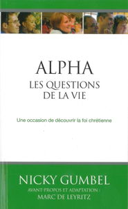 Alpha, les questions de la vie : une occasion de découvrir la foi chrétienne