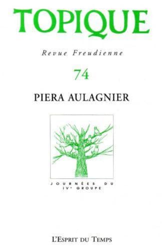 Topique, n° 74. Pierci Aulagnier