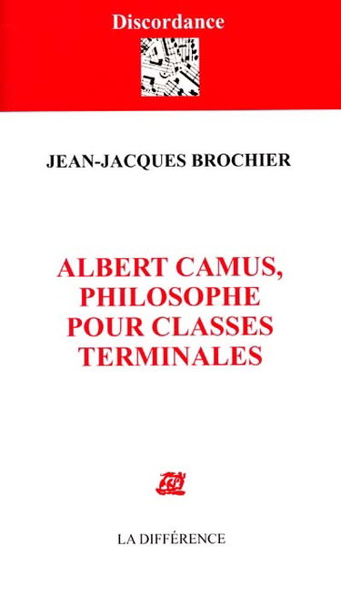 Albert Camus, philosophe pour classes terminales