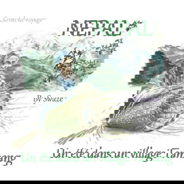 Un été dans un village Tamang: Carnet de Voyage NEPAL