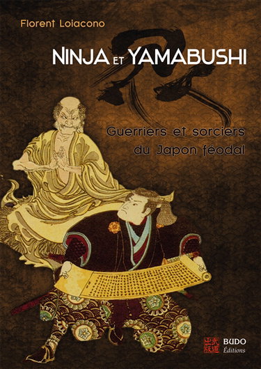 Couverture de Ninja et yamabushi : guerriers et sorciers du Japon féodal