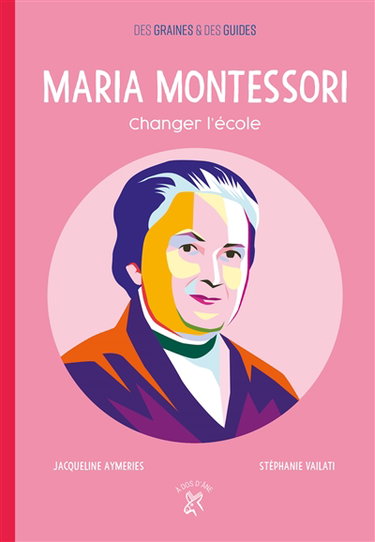 Couverture de Maria Montessori : changer l'école