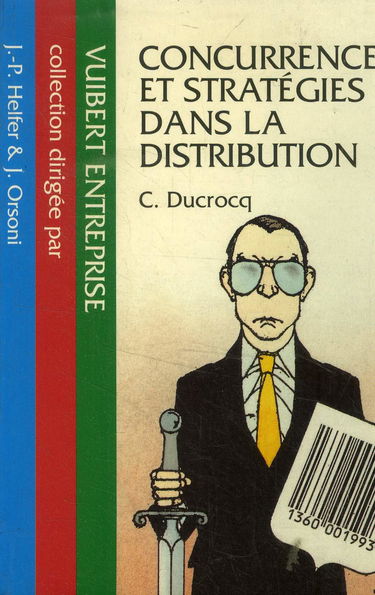 Concurrence et stratégies dans la distribution